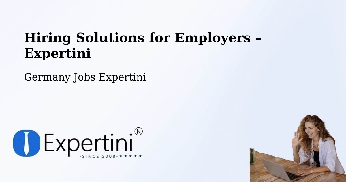Hiring Solutions for Employers in Nidda - Nidda, Germany Jobs Expertini