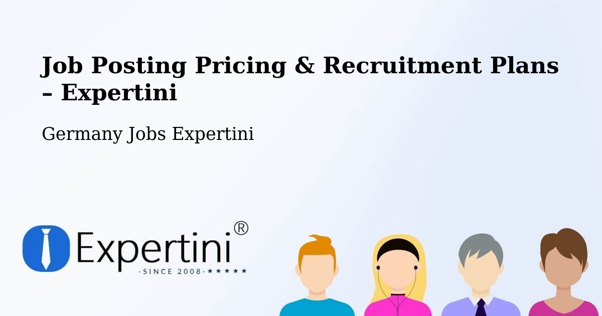 Job Posting Pricing & Recruitment Plans – Nidda - Nidda, Germany Jobs Expertini